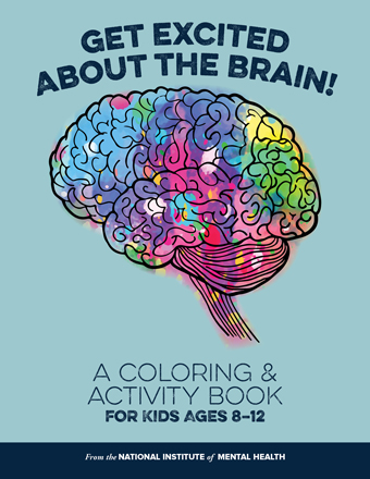 Get Excited About The Brain! A Coloring and Activity Book for Kids Ages 8-12