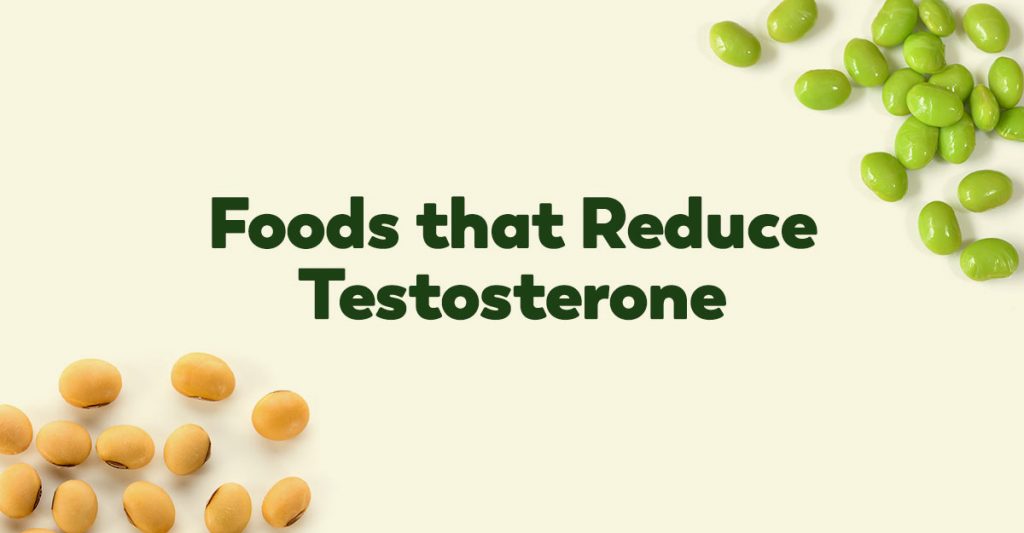 foods that destroy testosterone